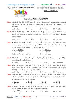 Hệ thống câu hỏi trắc nghiệm Hình học 12 - Mặt tròn xoay - Lê Bá Bảo